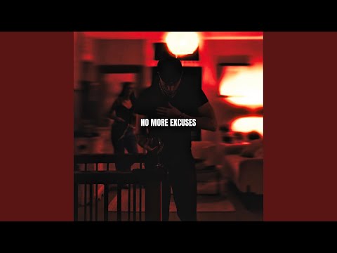 No More Excuses (I Know I Know)