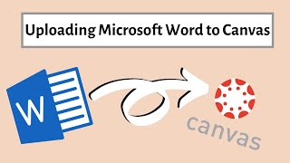 How to Upload Microsoft Word to Canvas