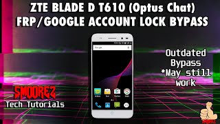 [Tech TUTORIALS] ZTE Blade D T610 (Optus/AU) FRP/Google Account Lock Bypass (Outdated)