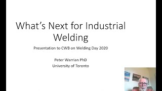 What’s Next for Industrial Welding What’s Next for Industrial Welding