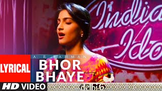 Bhor Bhaye Lyrical | Delhi 6 | A.R. Rahman | Abhishek Bachchan, Sonam Kapoor | DOWNLOAD THIS VIDEO IN MP3, M4A, WEBM, MP4, 3GP ETC