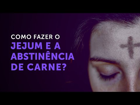 Pregação Seleta | Catequese sobre o jejum e a abstinência de carne