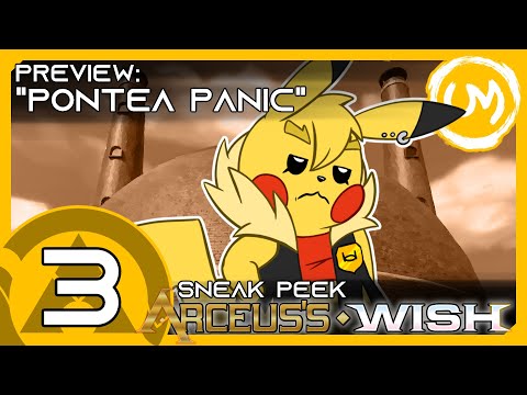 Pontea Panic (PREVIEW) | Arceus's Wish (Volume One: Chapter 3 Sneak Peek)