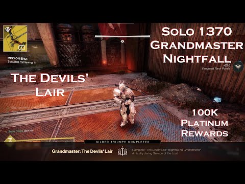 Solo 1370 Grandmaster Nightfall - The Devils' Lair - Titan