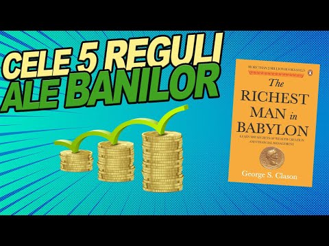 CELE 5 REGULI ALE BANILOR | CEL MAI BOGAT OM DIN BABILON