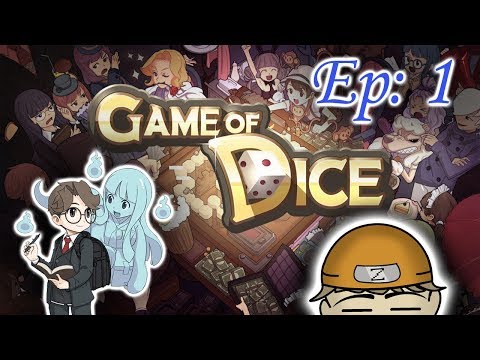 Game of Dice: Episode 1