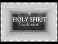 Holy Spirit Explosion 2010 "My Soul Longs For You ...