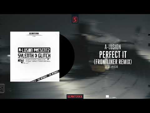 A-Lusion - Perfect It (Frontliner Remix) (Official Audio)