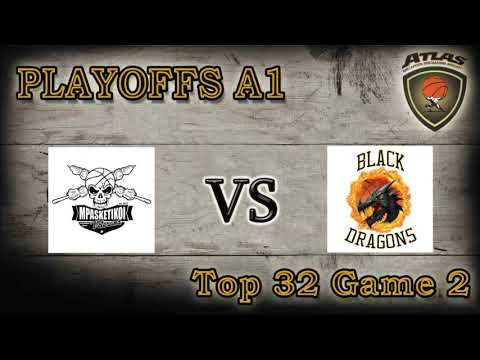 Atlasbasket | Playoffs A1-Top 32 Game 2 | MPASKETIKOI vs BLACK DRAGONS 67-58