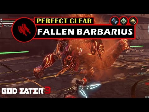 Fallen Barbarius Perfect Clear [Biting Edge] - God Eater 3