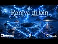 Ranjya Di Lain Official Punjabi Song Cheema YX Challa Kamboz New Punjabi Song 2026