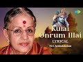 Kurai Onrum Illai Lyrical M S Subbulakshmi Radha Viswanathan Sangeetha Kalanidhi Carnatic