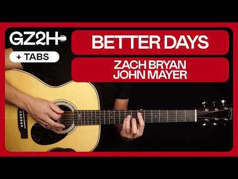 Better Days (feat. John Mayer) - Zach Bryan