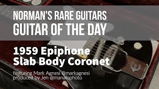 Video thumbnail for 1959 Epiphone Slab Body Coronet | Guitar of the Day by Normans Rare Guitars