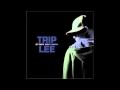 Trip Lee - Give You That Truth