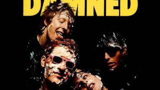 The Damned - I Feel Alright