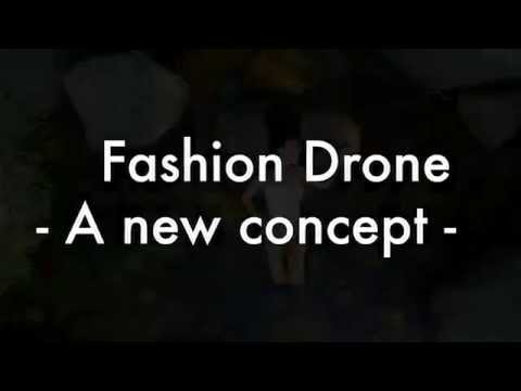 Fashion Drone - A new concept