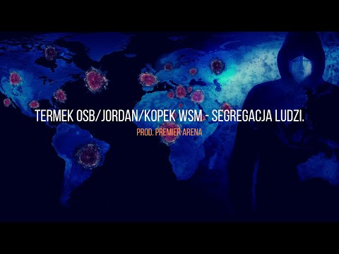 Termek OSB/Jordan/Kopek WSM - SEGREGACJA LUDZI prod. (Premier Arena)