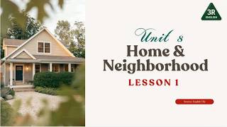 Unit 8.1 Home & Neighborhood