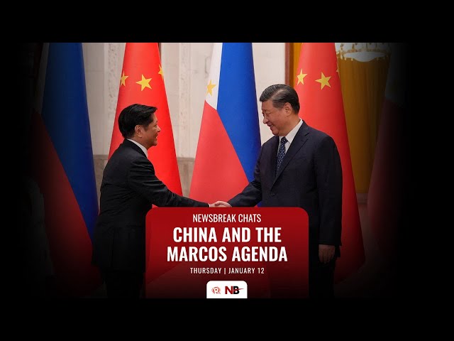 Newsbreak Chats: China and the Marcos agenda