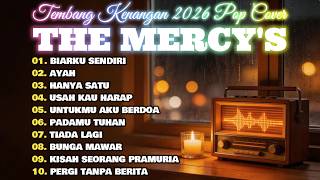 Download lagu THE MERCY'S Full Album Tembang Kenangan 2026 | Lagu Nostalgia Indonesia Pop Cover Terbaik mp3