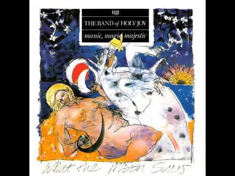 The Band Of Holy Joy - Bauble Bangles Emotional Tangles