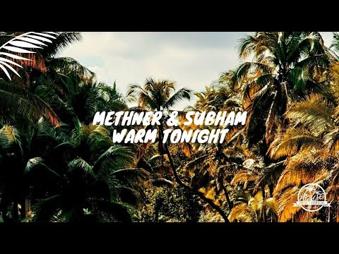 Methner & XO - Warm Tonight
