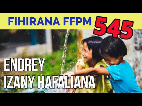Fihirana FFPM 545 | ENDREY IZANY HAFALIANA