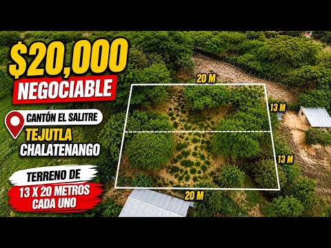 Propiedad en venta DOS LOTES DE 13x20 en Cantón El Salitre Tejutla Chalatenango/ $20k Ng Cada uno