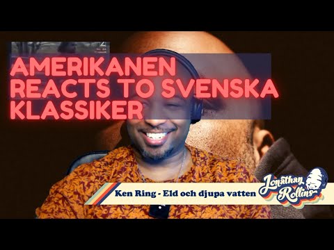Amerikanen Reacts To Svenska Klassiker: Ken Ring - Eld och djupa vatten