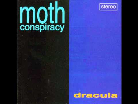 Moth Conspiracy - Dracula