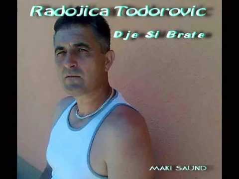 Radojica Todorovic Dje si brate.wmv