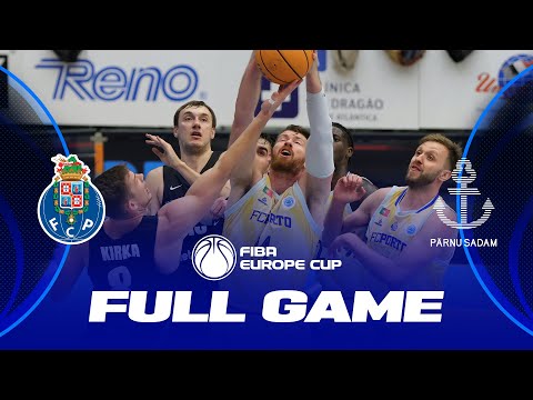 FC Porto v BC Parnu Sadam | Full Basketball Game | FIBA Europe Cup 2022-23