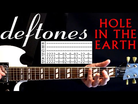 Hole In The Earth - Deftones
