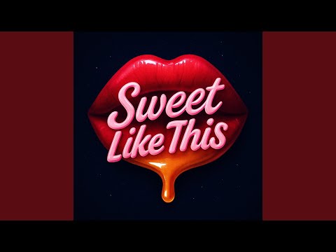 Sweet Like This