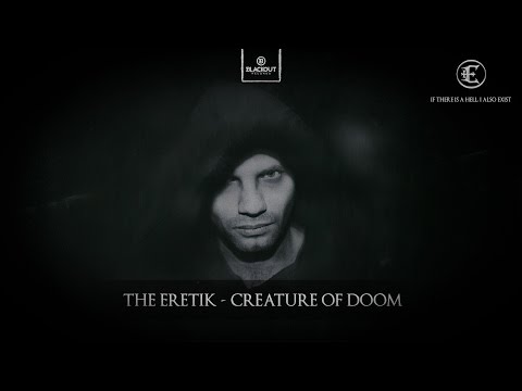 The Eretik - Creature Of Doom (Official Preview)