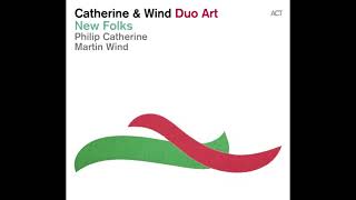 Philip Catherine &amp; Martin Wind (2014) New Folks