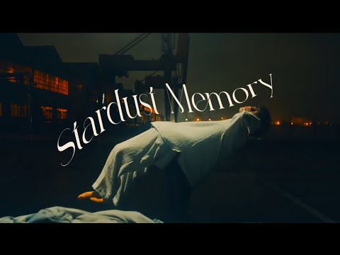 川崎鷹也-Stardust Memory【OFFICIAL MUSIC VIDEO】