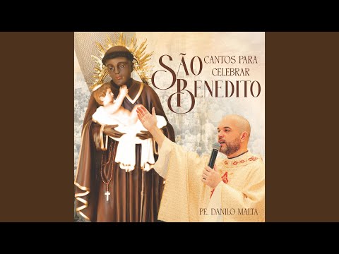 Hino A São Benedito - Pe. Danilo Malta