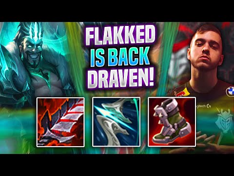 FLAKKED BRINGS BACK DRAVEN! - G2 Flakked Plays Draven ADC vs Ashe! | Season 2022