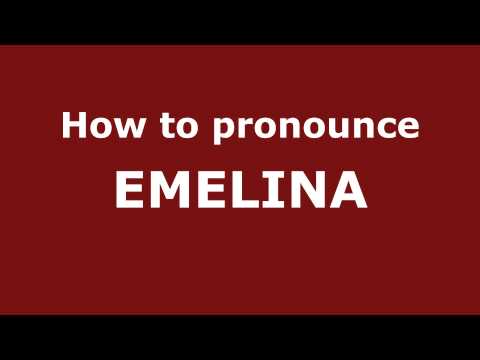How to Pronounce EMELINA in Spanish - PronounceNames.com