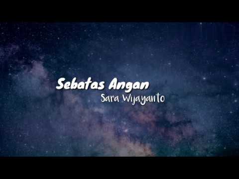 Sara Wijayanto  - Sebatas Angan (Lirik)