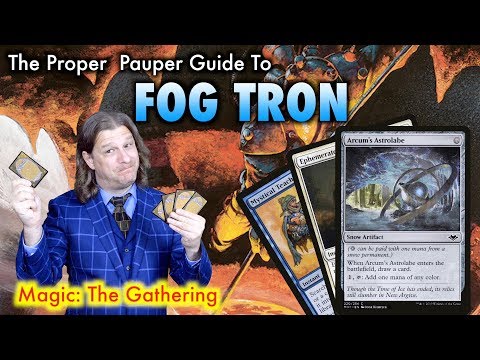 The Proper Pauper Guide To FOG Tron - A Magic: The Gathering Deck Tech