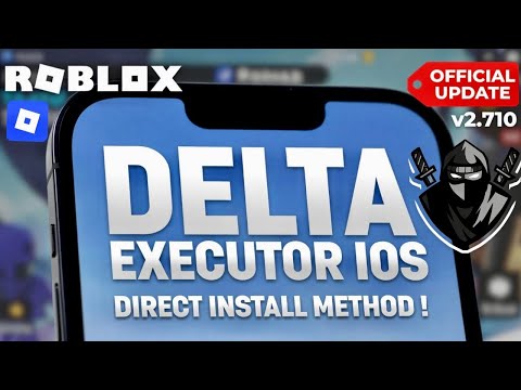 Direct Install Delta Executor Mobile NEW Update [v2.710] on iOS 2026 | BEST Roblox Executor iPhone