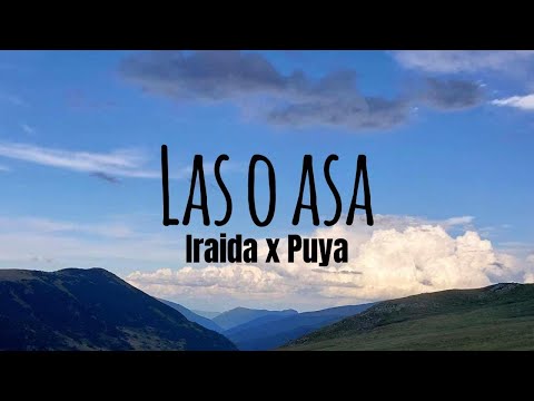 Iraida x Puya - Las o asa (Lyrics Video)