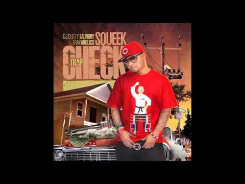 Squeek- Dedicated feat. J & LIlJah [Trap Check]