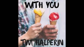Tim Halperin - With You (Official Audio)