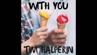 Tim Halperin - With You (Official Audio)