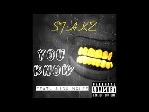 Stakz ABH x Nick Wolfe - You Know