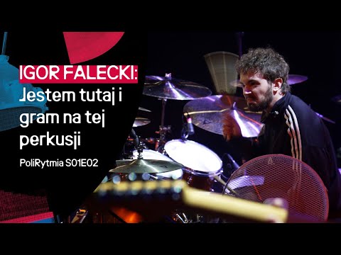 PoliRytmia S01E02 - Igor Falecki